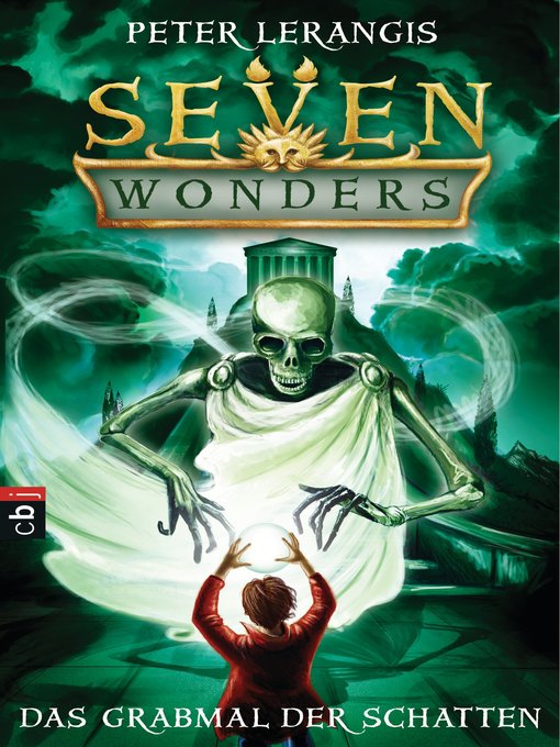 Titeldetails für Seven Wonders--Das Grabmal der Schatten nach Peter Lerangis - Verfügbar